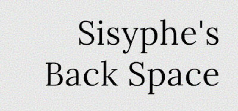 Sisyphe's Backspace Image