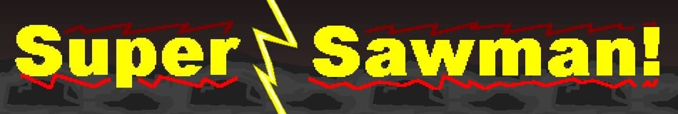 Games like Super Sawman