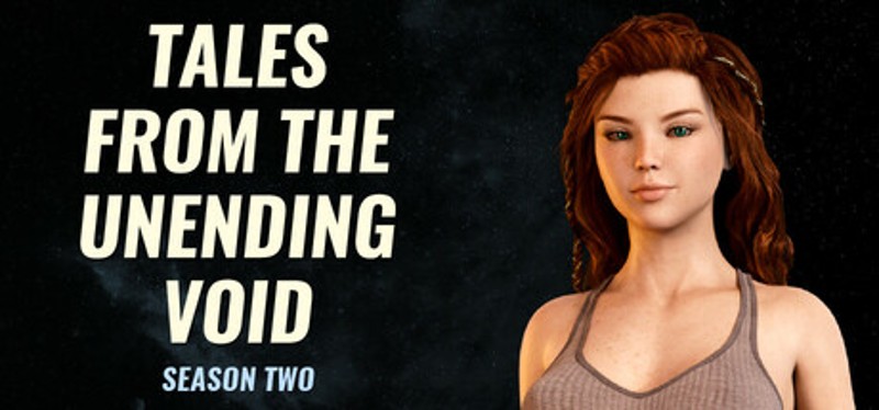 Tales From The Unending Void: Season 2 Image