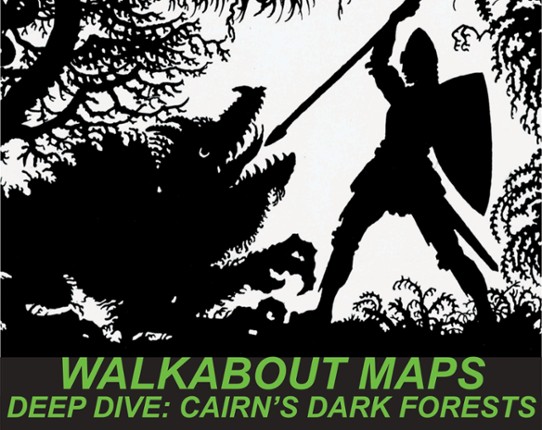 WALKABOUT MAPS: Cairn's Dark Forests Game Cover