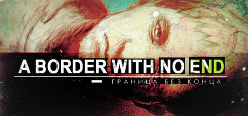 A Border With No End Image