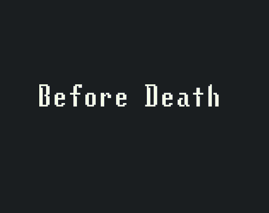 Before Death Image
