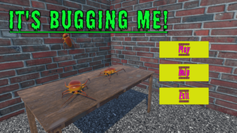 IT'S BUGGING ME! Image