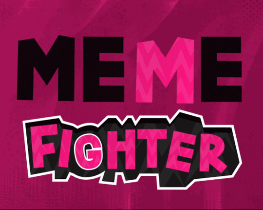 MEME FIGHTER Image