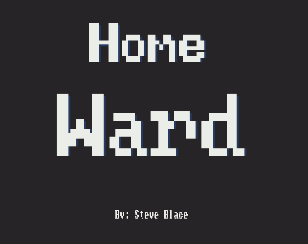 Games like Home Ward (DEMO)