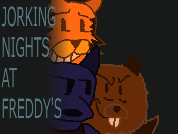 Jorking nights at freddy's Image