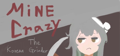 Games like Mine Crazy: The Korean Grinder