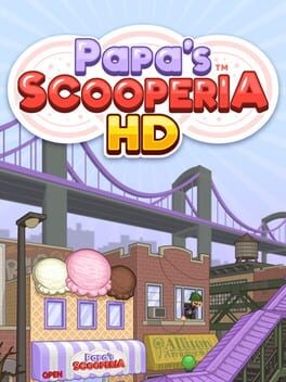 Games like Papa's Scooperia HD