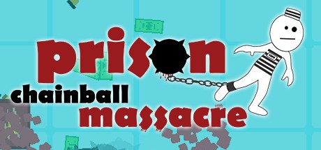Games like Prison Chainball Massacre