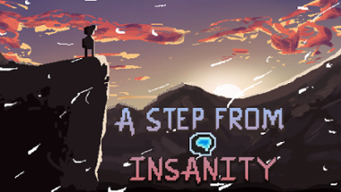 A Step From Insanity Image