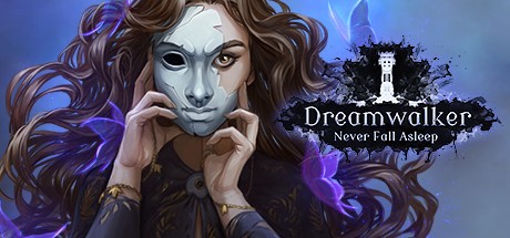 Games like Dreamwalker: Never Fall Asleep