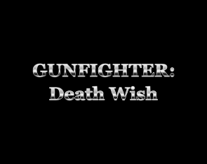 Games like Gunfighter: Death Wish