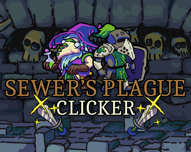 Games like Sewer's Plague - Clicker