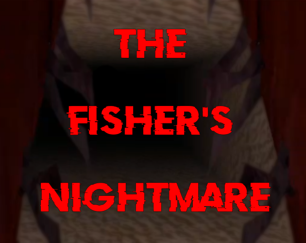 Games like The fisher's Nightmare