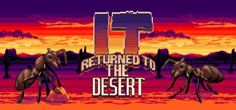 Games like It Returned to the Desert