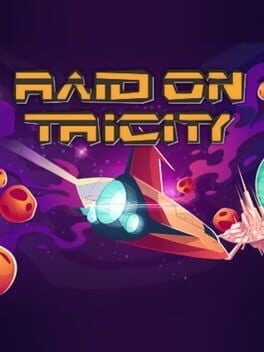 Games like Raid on Tri City