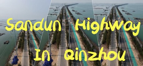 Games like Sandun Highway In Qinzhou