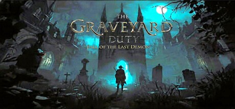 Games like The graveyard duty fall of the last demon
