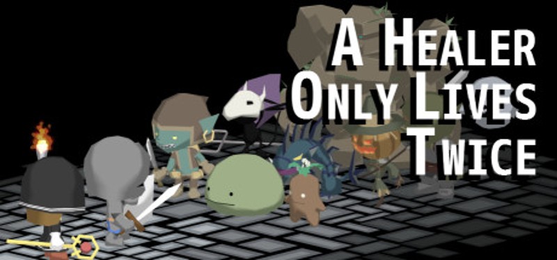 A Healer Only Lives Twice Game Cover