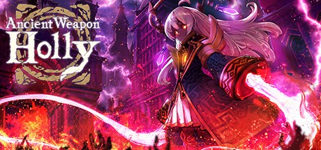 Games like Ancient Weapon Holly