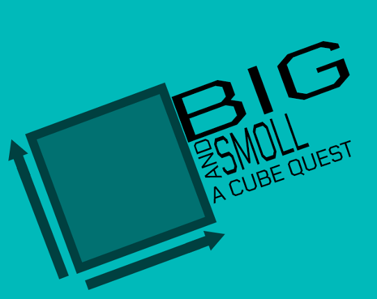 Big and Smoll: A cube quest Game Cover