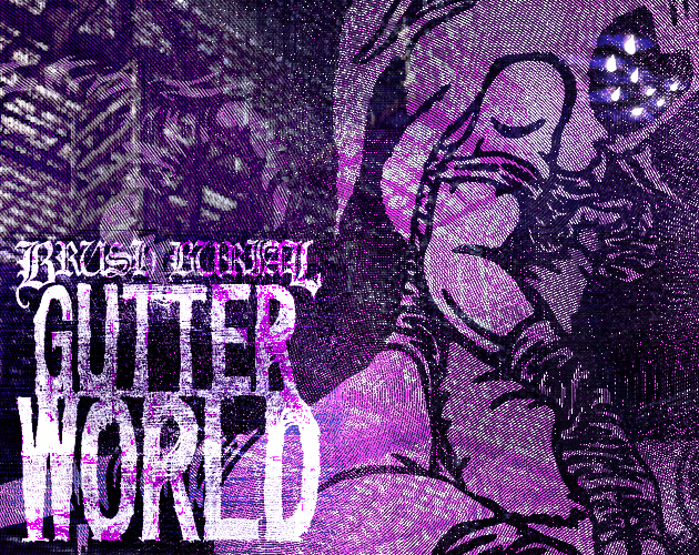 Games like Brush Burial: Gutter World