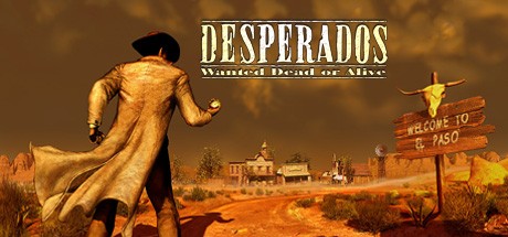 Games like Desperados: Wanted Dead Or Alive