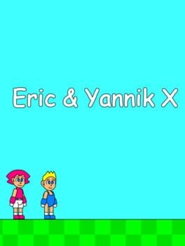 Games like Eric & Yannik X