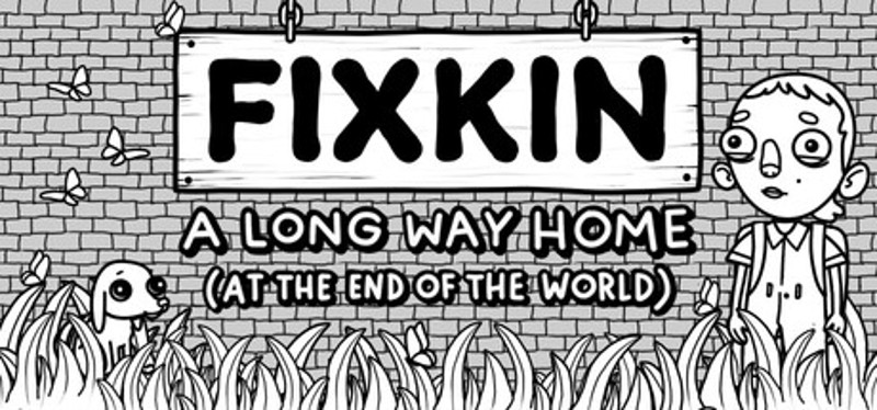 FIXKIN: A Long Way Home (at the End of the World) Image