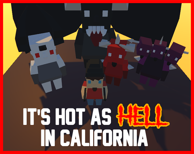 Games like Hot As Hell In California