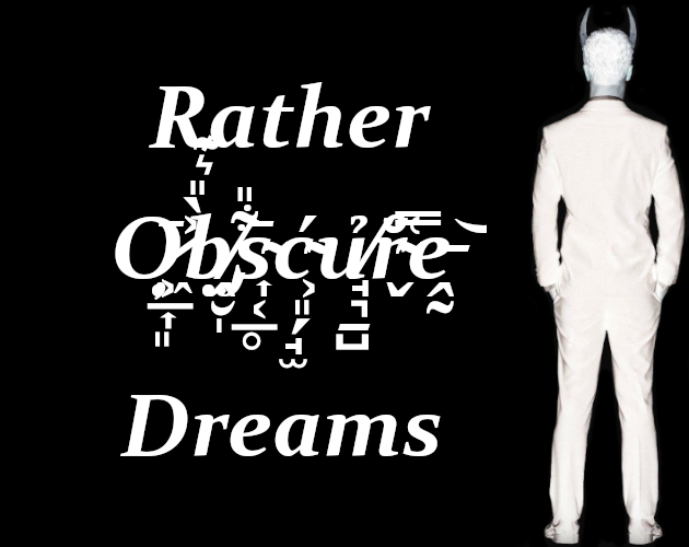 Games like Rather Obscure Dreams