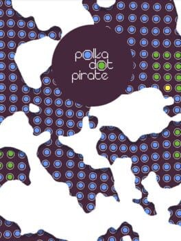 Games like Polka Dot Pirate