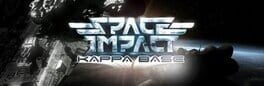 Games like Space Impact: Kappa Base