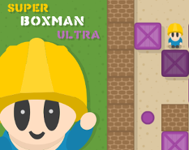 Super BoxMan Ultra Image