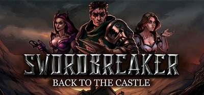 Swordbreaker: Back to The Castle Image