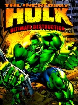Games like The Incredible Hulk: Ultimate Destruction