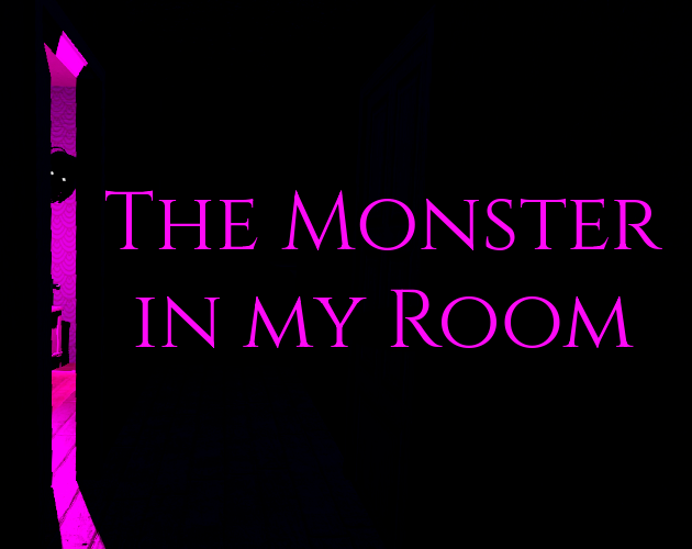 Games like The Monster in my Room