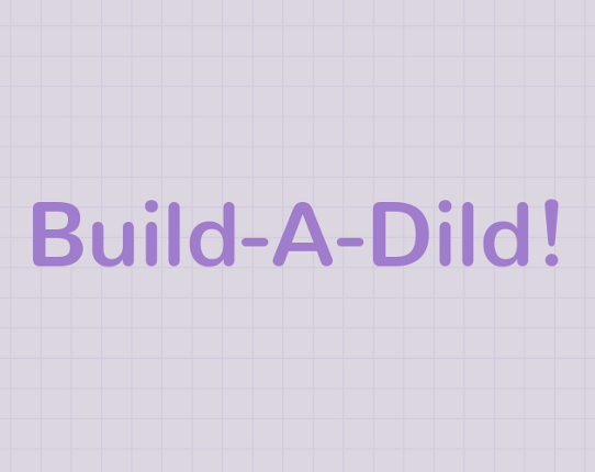 Build-A-Dild! Game Cover