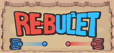 Games like ReBullet