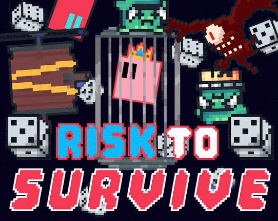 Risk To Survive Image