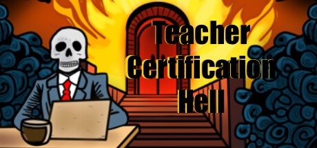 Games like Teacher Certification Hell