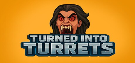 Games like Turned Into Turrets