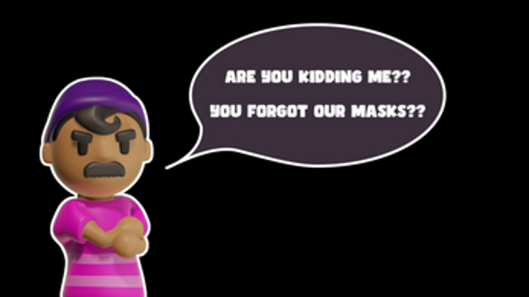 We didn't (m)ask much of you!!! screenshot