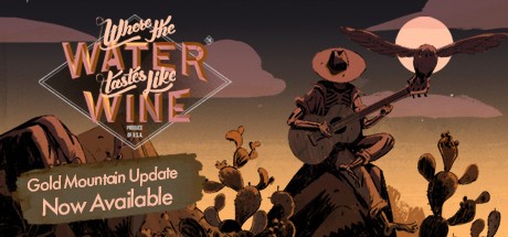 Games like Where the Water Tastes Like Wine