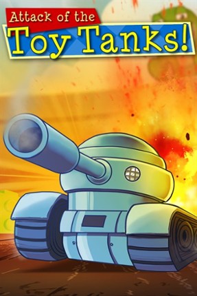 Attack of the Toy Tanks Image