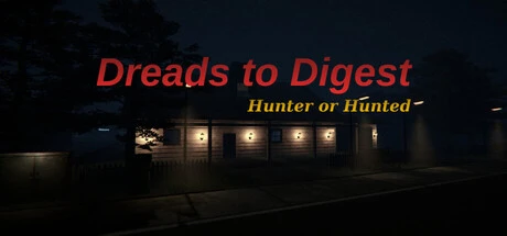 Games like Dreads to Digest - Hunter or Hunted