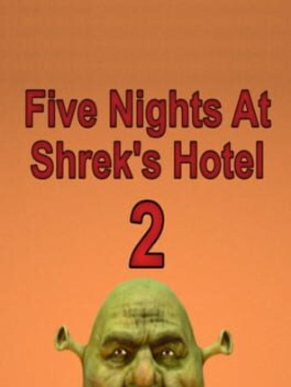 Five Nights At Shrek's Hotel 2 Image