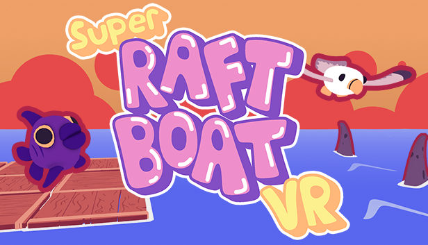 Games like Super Raft Boat VR