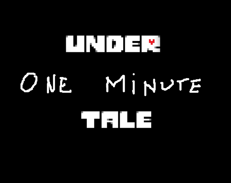 Games like Under-one-minute-Tale