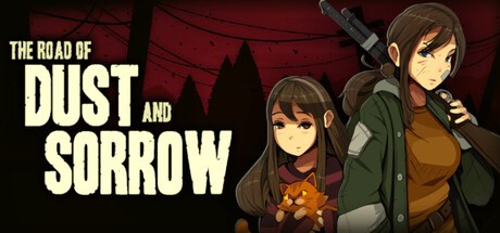 Games like The Road of Dust and Sorrow